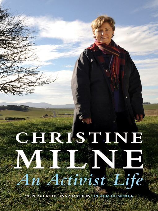 Title details for An Activist Life by Christine Milne - Available